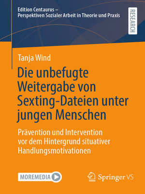 cover image of Die unbefugte Weitergabe von Sexting-Dateien unter jungen Menschen